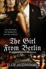 TheGirl from Berlin: Gruppenführer's Mistress