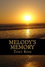 Melody's Memory: A Novella