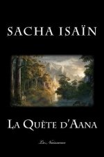 La Quete d'Aana: Livre I: La Naissance