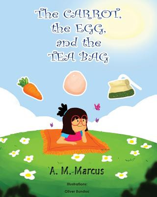 Children's Book: The Carrot, the Egg and the Tea Bag