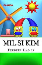 Mil Si Kim: Olanda
