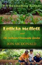 Leticia Moffett and the Enchanted Community Garden