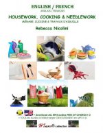 Anglais / Francais: Menage, Cuisine & Travaux d'Aiguille: Version couleur