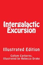 Intergalactic Excursion Illustrated