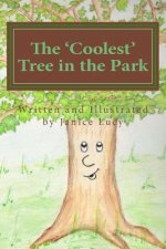 The 'Coolest' Tree in the Park: The 'Coolest' Tree in the Park