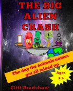 The Big Alien Crash: The day the animals lost their names