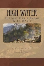 High Water: History with a hint of magic!