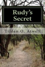 Rudy's Secret: Spies in Annapolis During WWII
