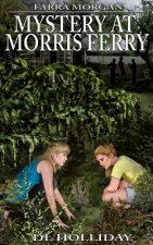 Farra Morgan: Mystery at Morris Ferry