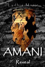 Amani: Reveal