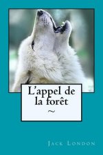 L'appel de la for?t