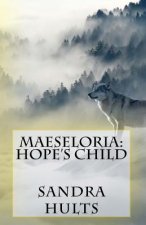 Maeseloria: Hope's Child
