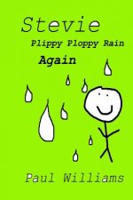 Stevie - Plippy Ploppy Rain Again: DrinkyDink Rhymes