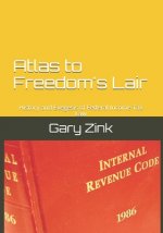 Atlas to Freedom's Lair