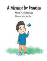 A Message for Grandpa