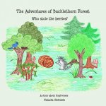 The Adventures of Bucklethorn Forest: Who stole the berries?