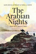 The Arabian Nights, Their Best-known Tales: Illustrated