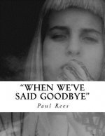 When we've said Goodbye