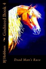 Godsteed Book 4: Dead Man's Race