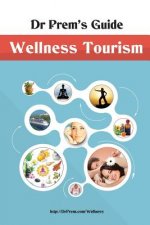Dr Prem's Guide - Wellness Tourism