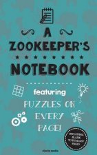 A Zookeeper's Notebook: Featuring 100 puzzles