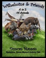 Wilhelmina & Friends: A to Z Of Animals