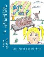 The Tale of The Blue Stew