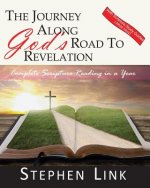 The Journey Along God's Road to Revelation - Large Print: Complete Scripture Reading in a Year