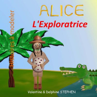 Alice l'Exploratrice