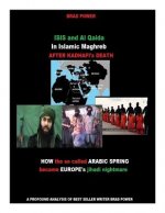 ISIS and Al Qaida in Islamic Maghreb after Kadhafi's Death: after Kadhafi's Death