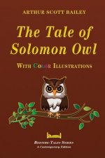 The Tale of Solomon Owl - With Color Illustrations