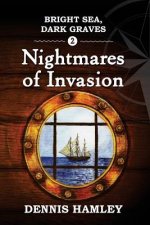 Bright Sea Dark Graves 2: The Nightmares of Invasion
