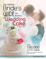 The Ultimate Bride's Guide For Buying a Wedding Cake in 2016-2017