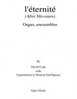 Messaien l'eternite: (After Messiaen)