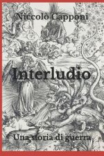 Interludio: Una storia di guerra