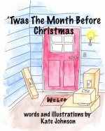 'Twas The Month Before Christmas