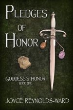 Pledges of Honor: Goddess's Honor Book One
