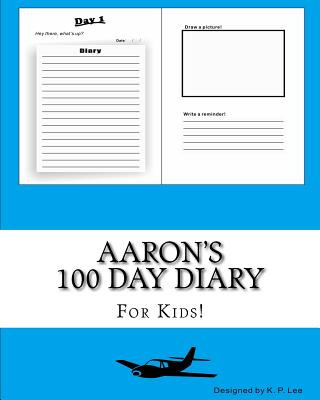 Aaron's 100 Day Diary