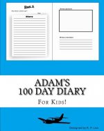Adam's 100 Day Diary