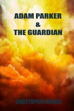 Adam Parker and The Guardian