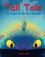 Tall Tale: Un Cuento De Un Verano