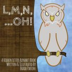 L, M, N, ...Oh!: A Hidden Letter Alphabet Book