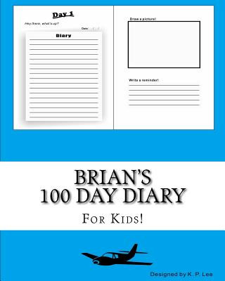 Brian's 100 Day Diary