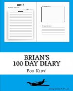 Brian's 100 Day Diary