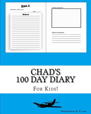 Chad's 100 Day Diary