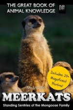 Meerkats: Standing Sentries of the Mongoose Family