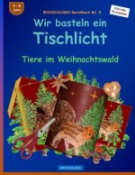 BROCKHAUSEN Bastelbuch Bd. 8: Wir basteln ein Tischlicht: Tiere im Weihnachtswald