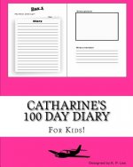 Catharine's 100 Day Diary