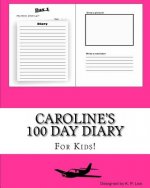 Caroline's 100 Day Diary