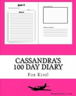Cassandra's 100 Day Diary